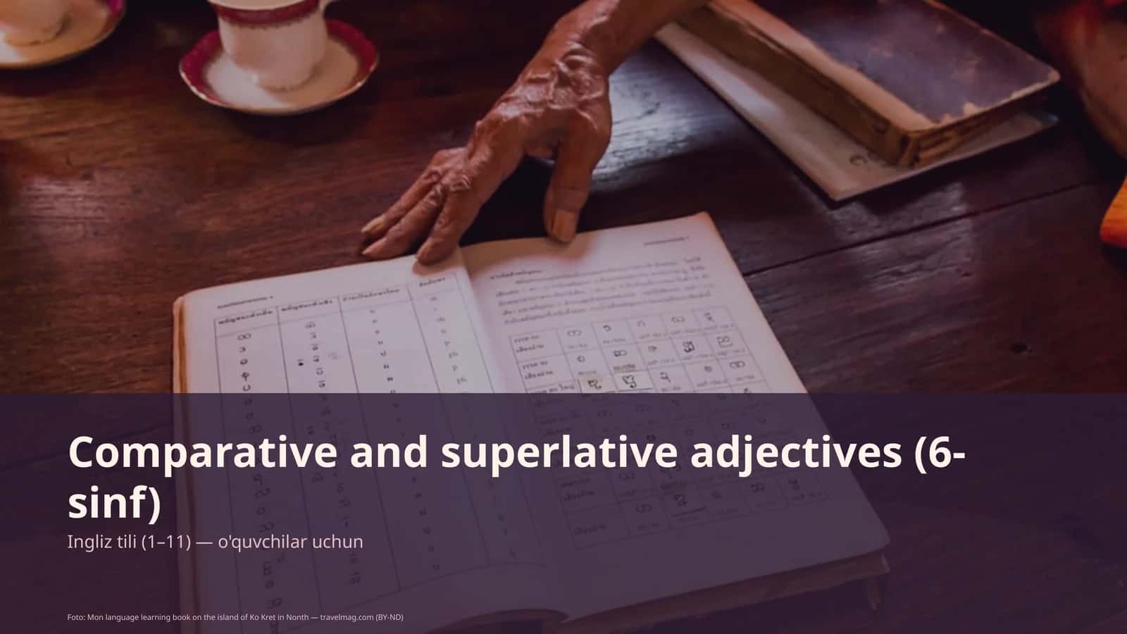 Comparative and superlative adjectives (6-sinf) 1