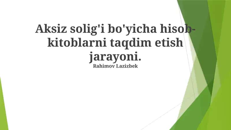 Aksiz Soliq Hisob-kitoblarini Topshirish Jarayoni 1