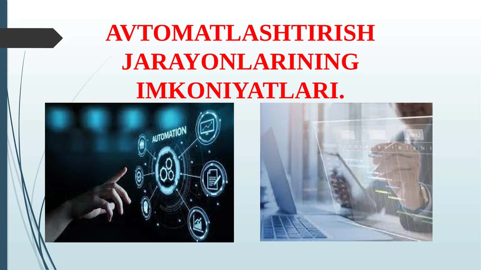 Avtomatlashtirish jarayoni imkoniyatlari 1