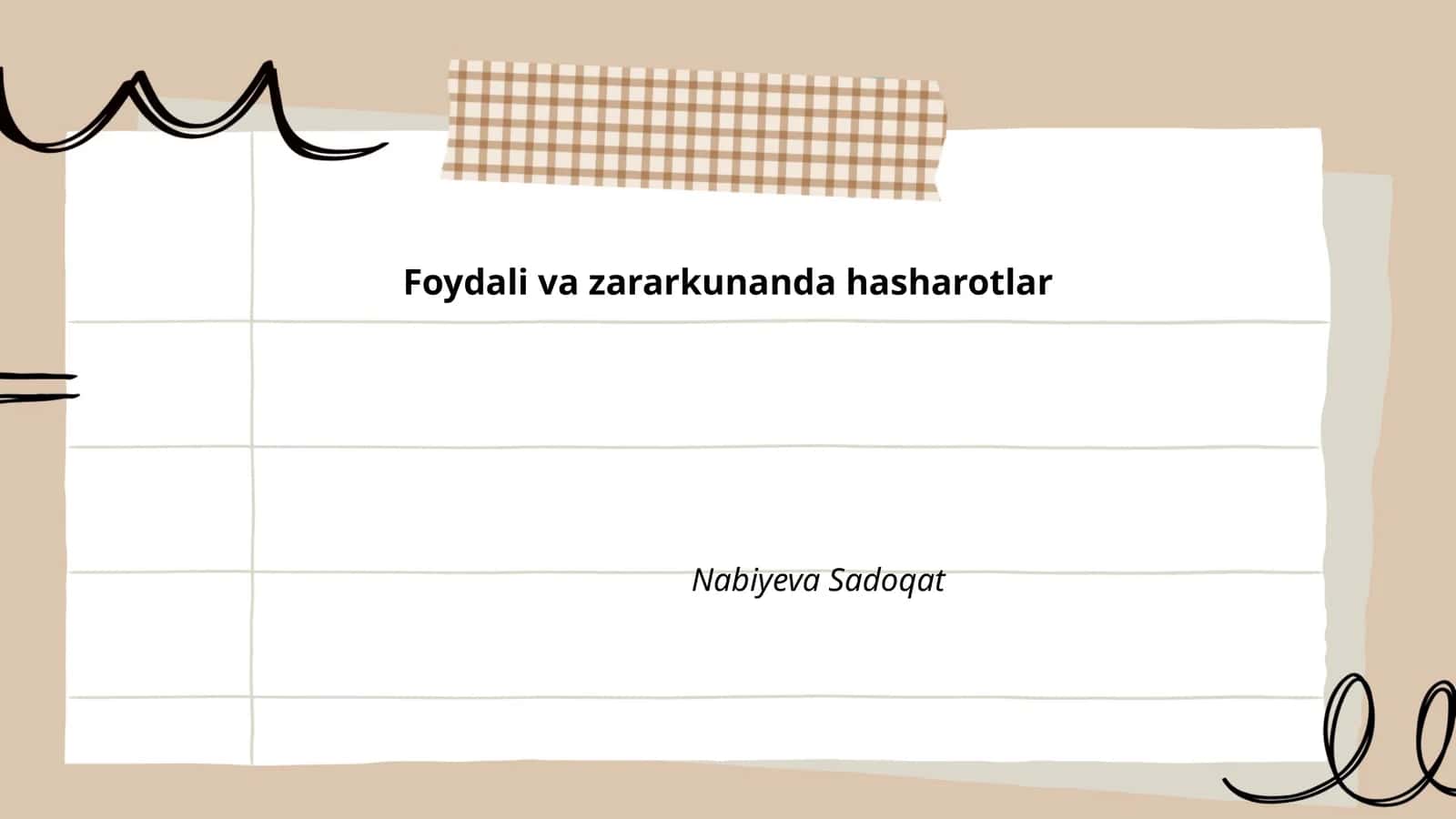 Foydali va zararkunanda hasharotlar - Nabiyeva Sadoqat 1