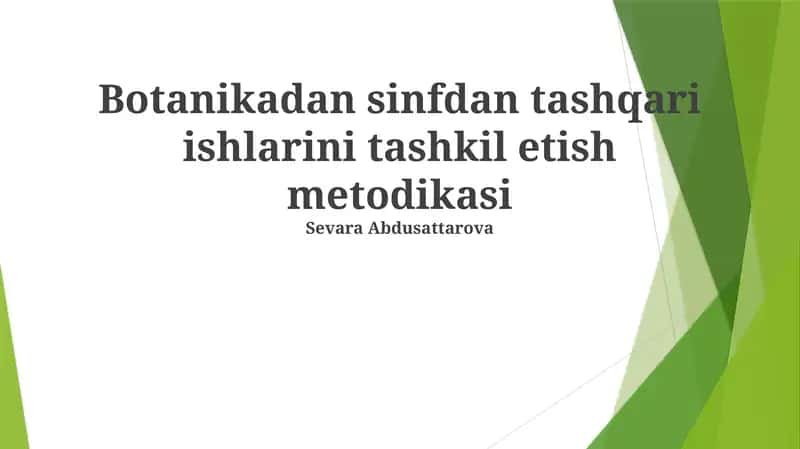 Botanikadan sinfdan tashqari ishlarini tashkil etish metodikasi 1