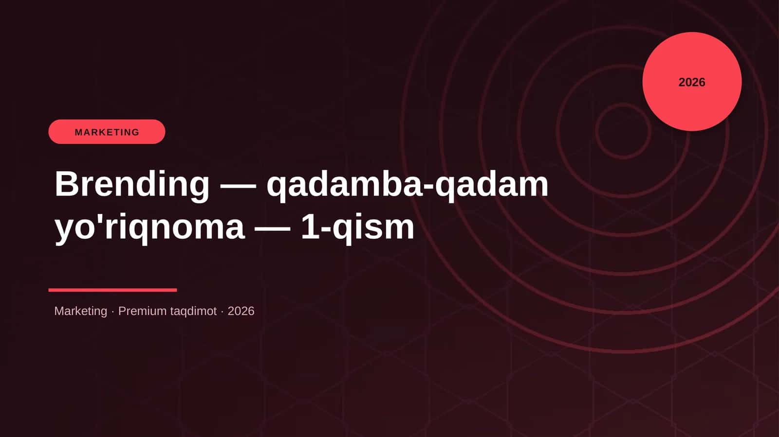 Brending — qadamba-qadam yo'riqnoma — 1-qism 1