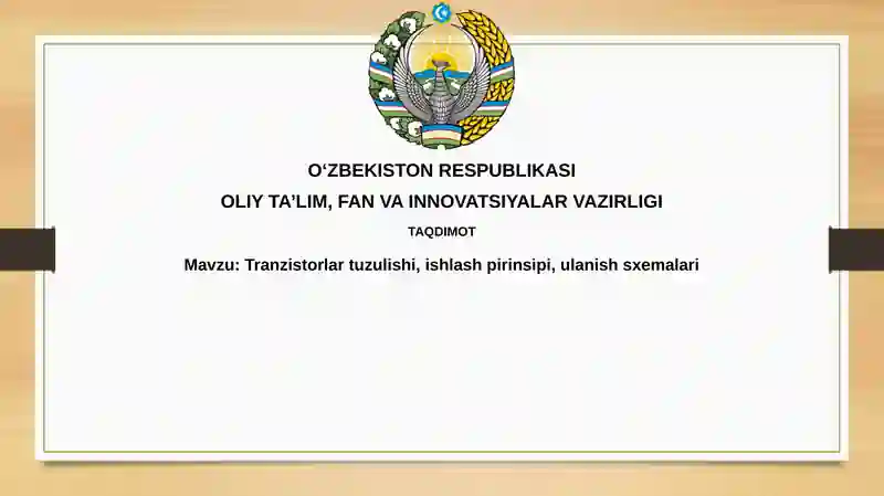 Tranzistorlartuzulishi,ishlashpirinsipi,ulanishsxemalari