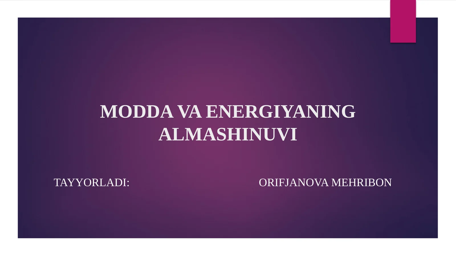 MODDA VA ENERGIYANING ALMASHINUVI 1