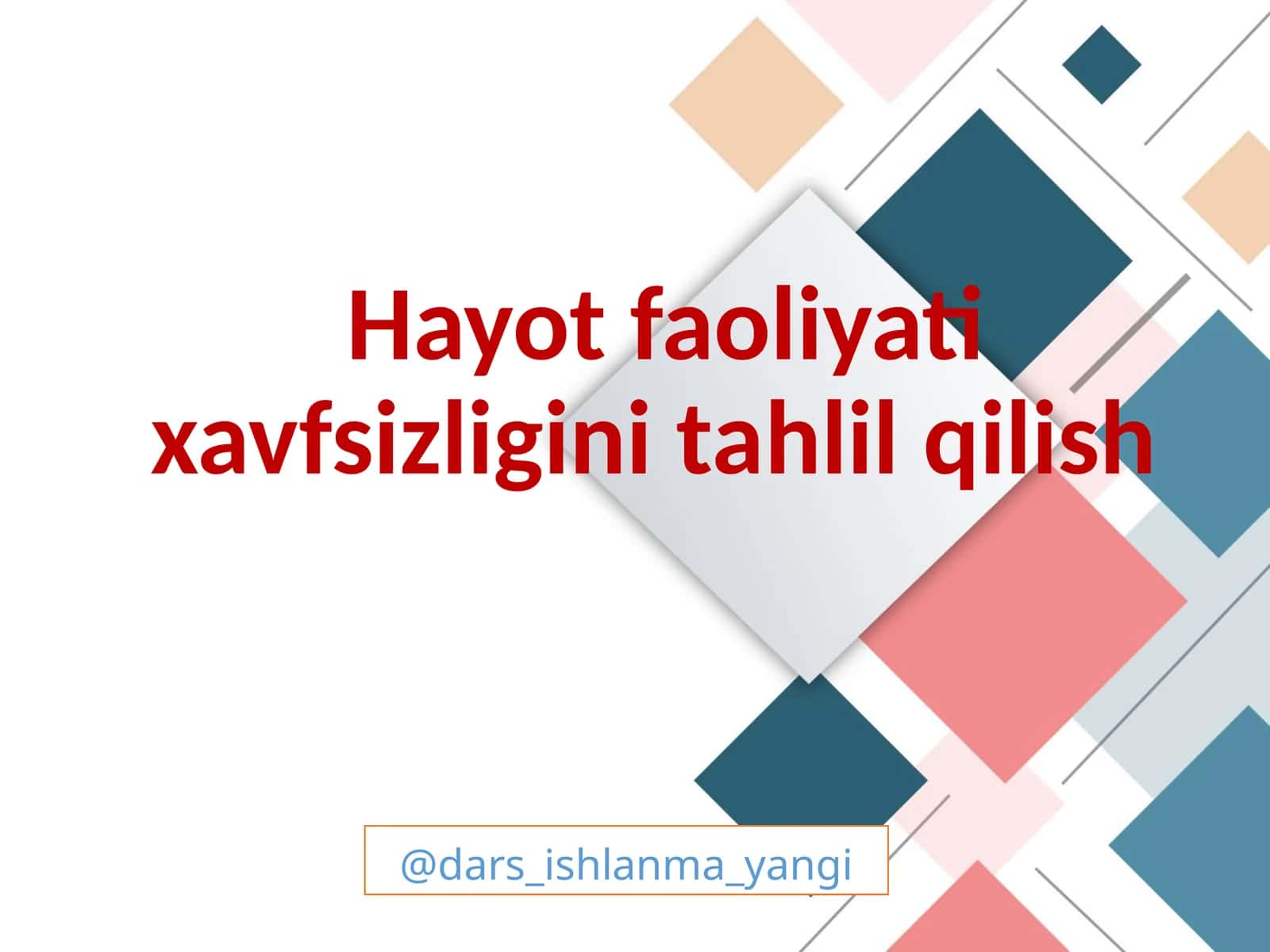 Hayot faoliyati xavfsizligini tahlilqilish 1