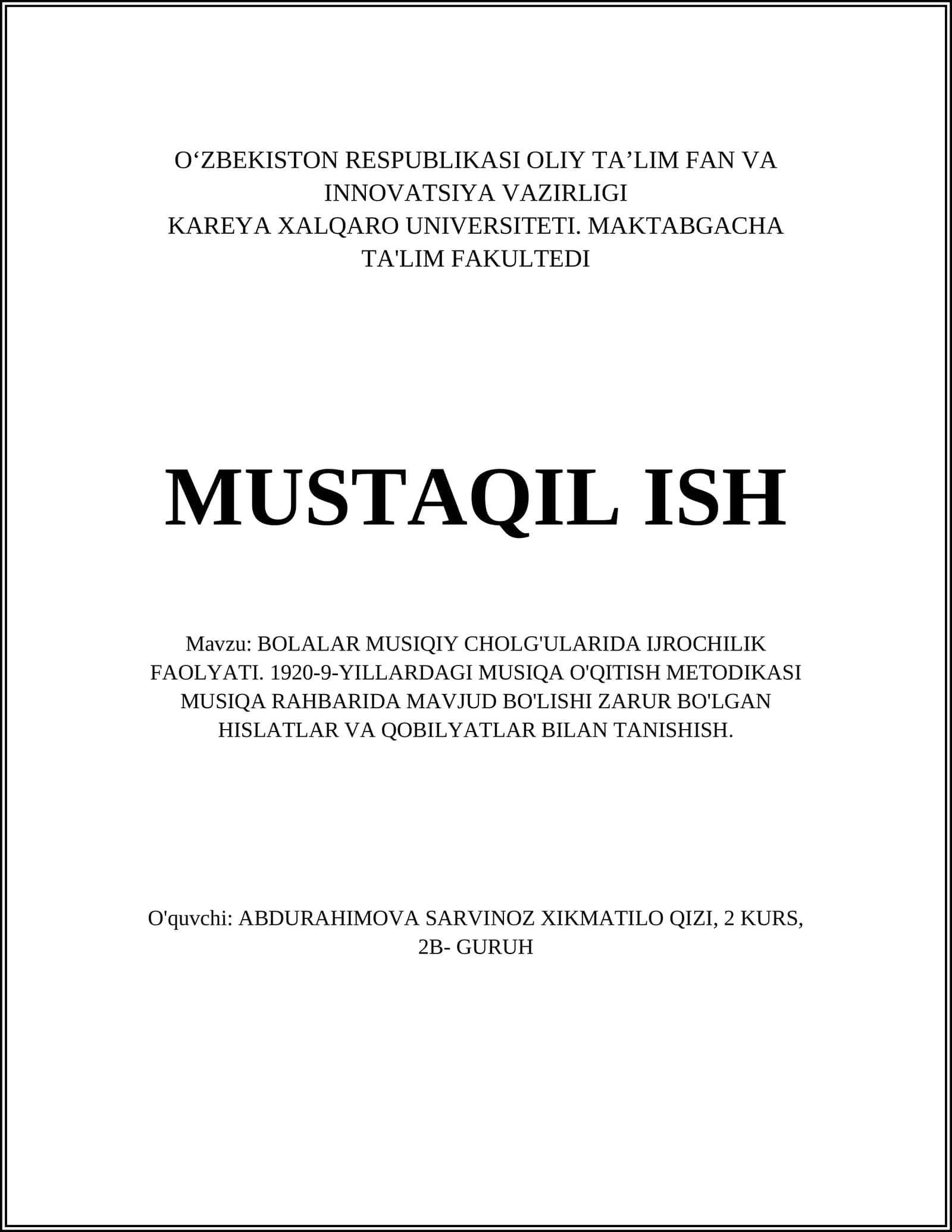 BOLALAR MUSIQIY CHOLG'ULARIDA IJROCHILIK FAOLYATI. 1920-9-YILLARDAGI MUSIQA O'QITISH METODIKASI MUSIQA RAHBARIDA MAVJUD BO'LISHI ZARUR BO'LGAN HISLATLAR VA QOBILYATLAR BILAN TANISHISH 1
