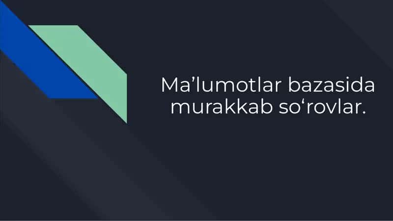 Murakkab so‘rovlar nima? 1