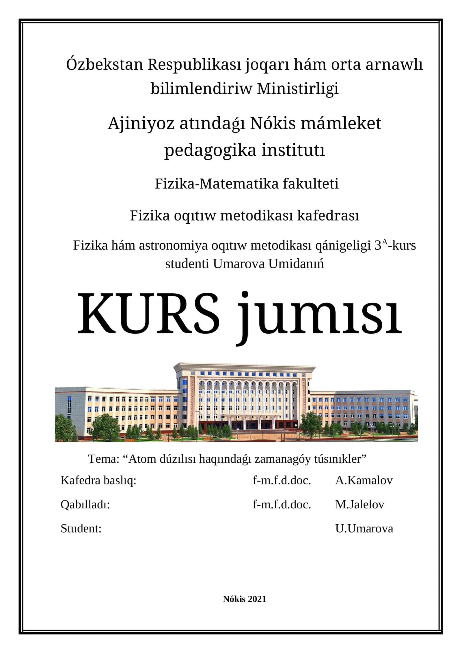 Fizika hám astronomiya oqıtıw metodikası qánigeligi 3A-kurs studenti Umarova Umidanıń 1