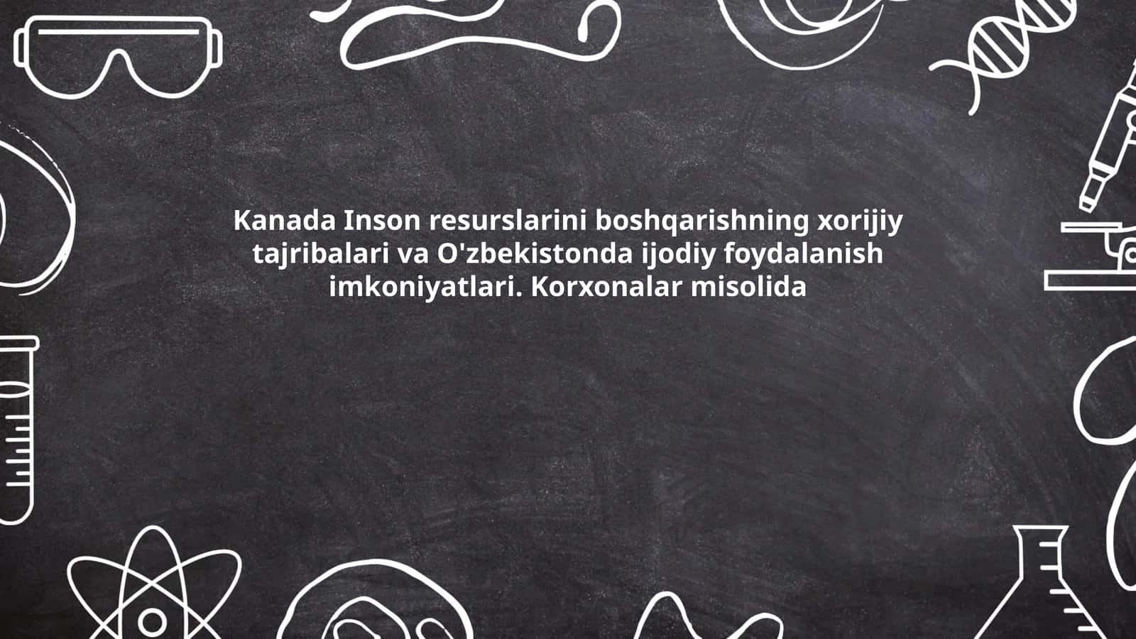 Kanada Inson resurslarini boshqarishdagi innovatsion yondoshuvlar 1