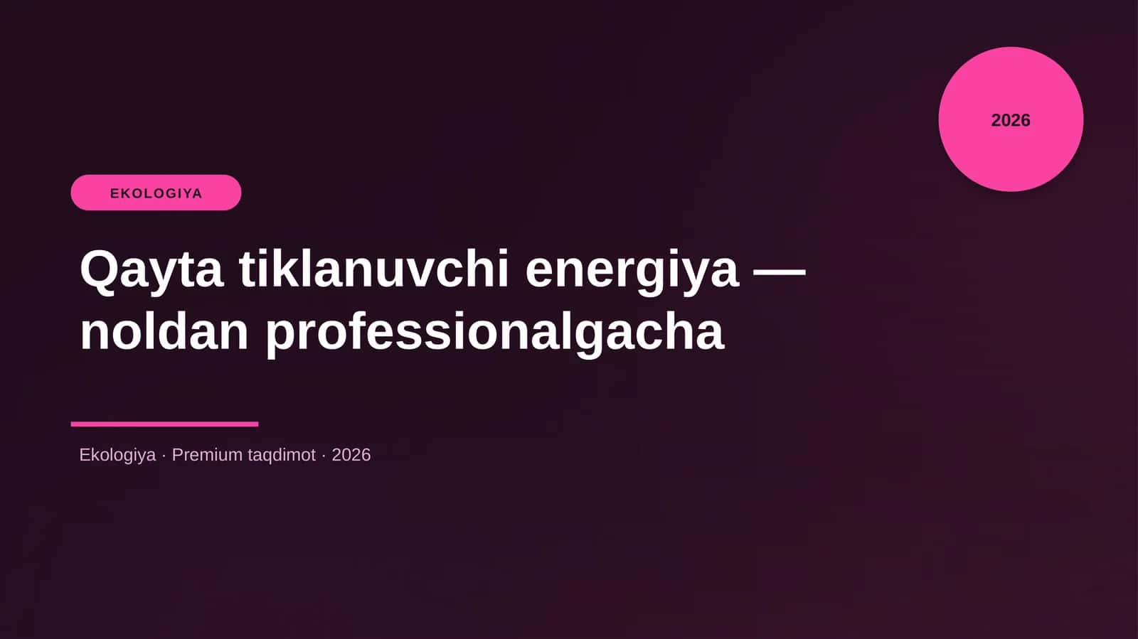 Qayta tiklanuvchi energiya — noldan professionalgacha 1
