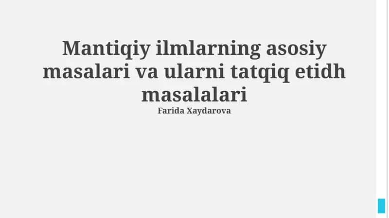 Mantiqiy ilmlarning asosiy masalari va ularni tatqiq etidh masalalari 1