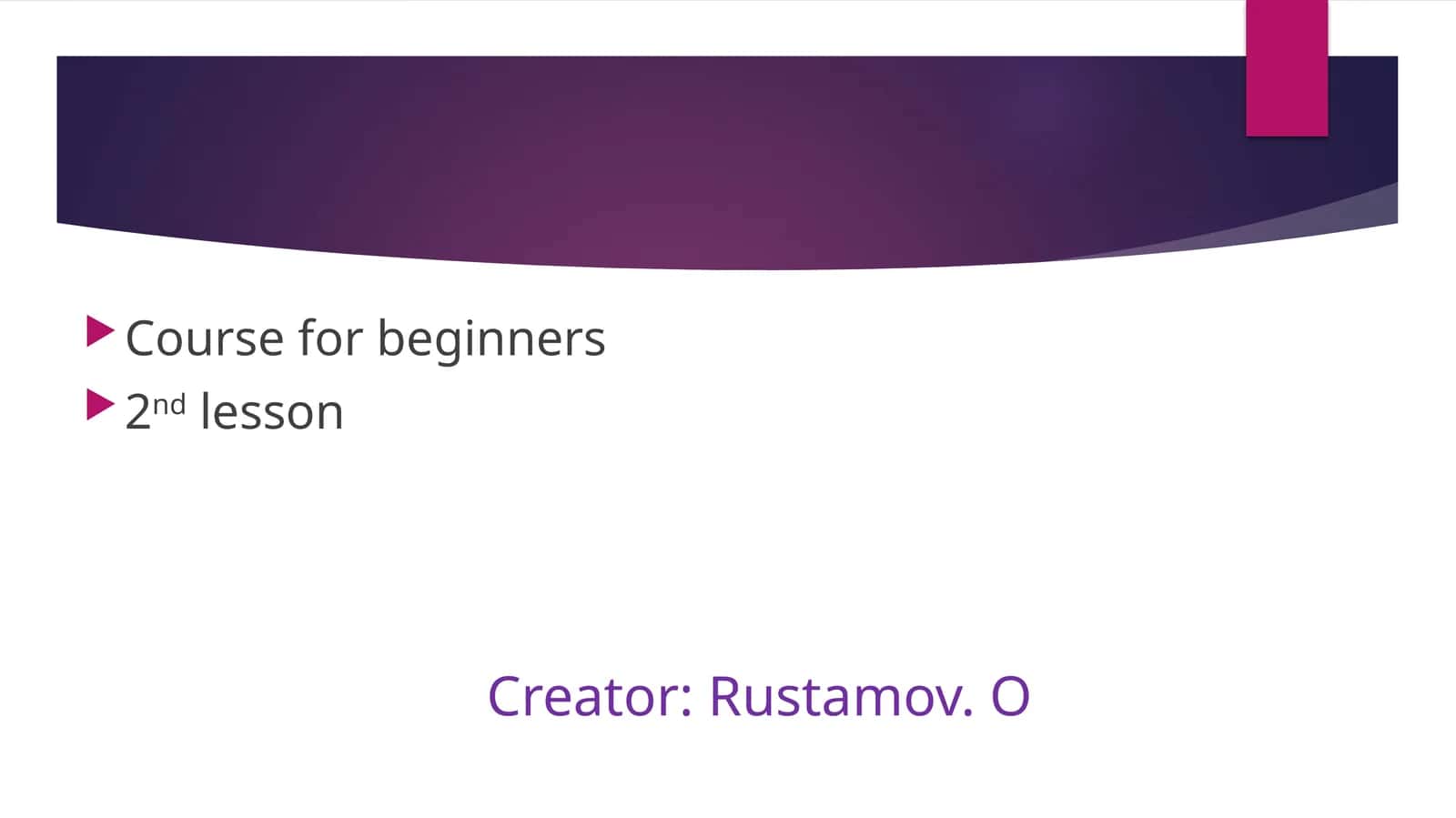Course for beginners 1