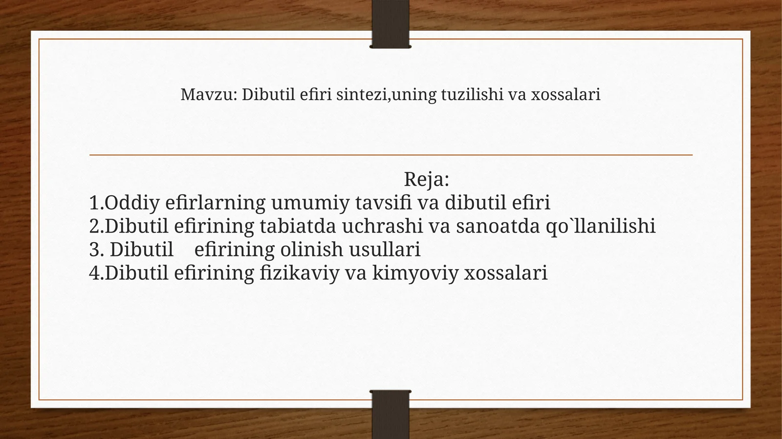 Dibutil efiri sintezi,uning tuzilishi va xossalari 1