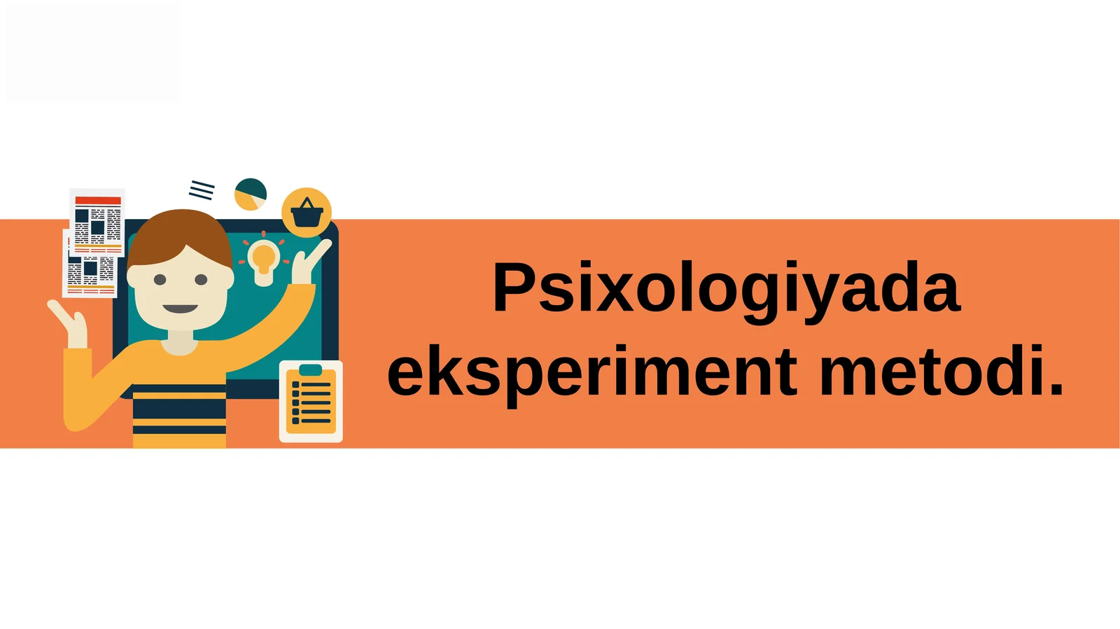 Psixologiyada eksperiment metodi 1