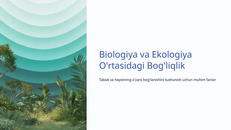 Biologiya va Ekologiya O'rtasidagi Bog'liqlik 1