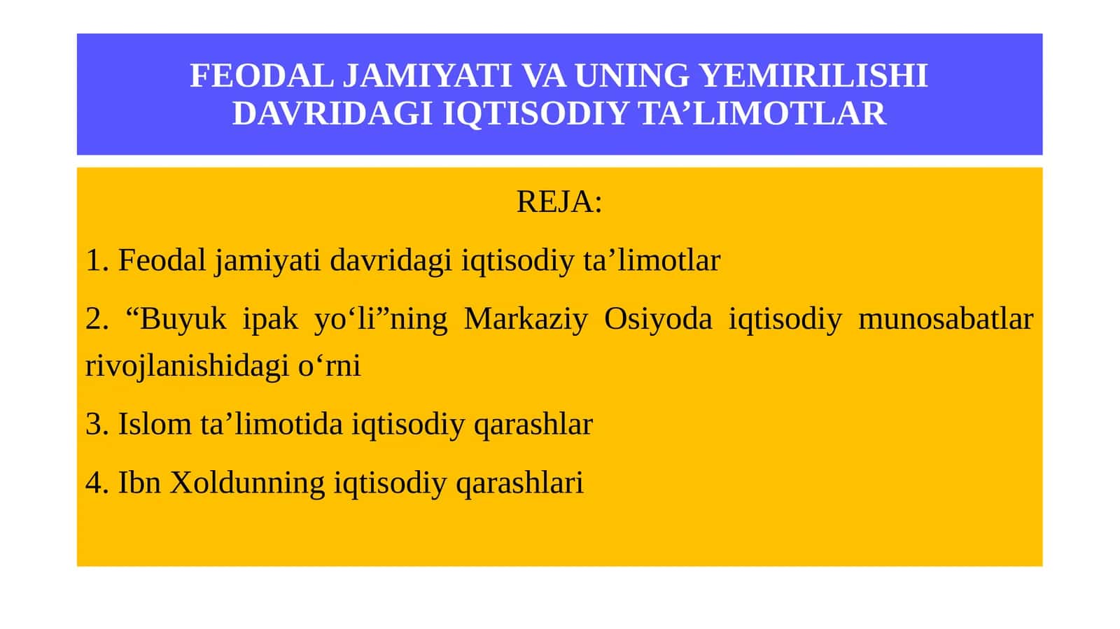 Feodal jamiyati va uning yemirilishi davridagi iqtisodiy ta’limotlar 1