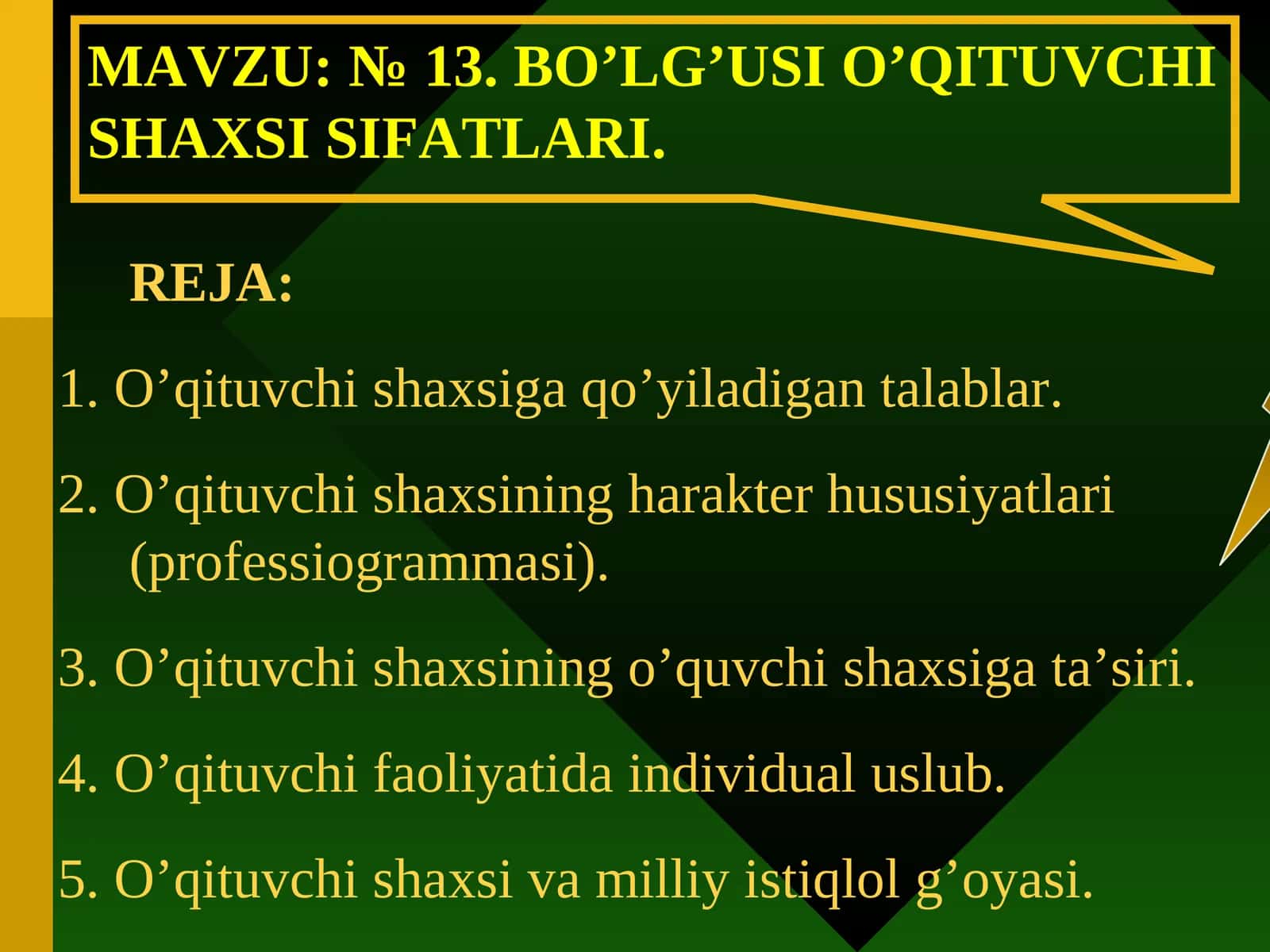 №13.BO’LG’USI O’QITUVCHI SHAXSI SIFATLARI 1
