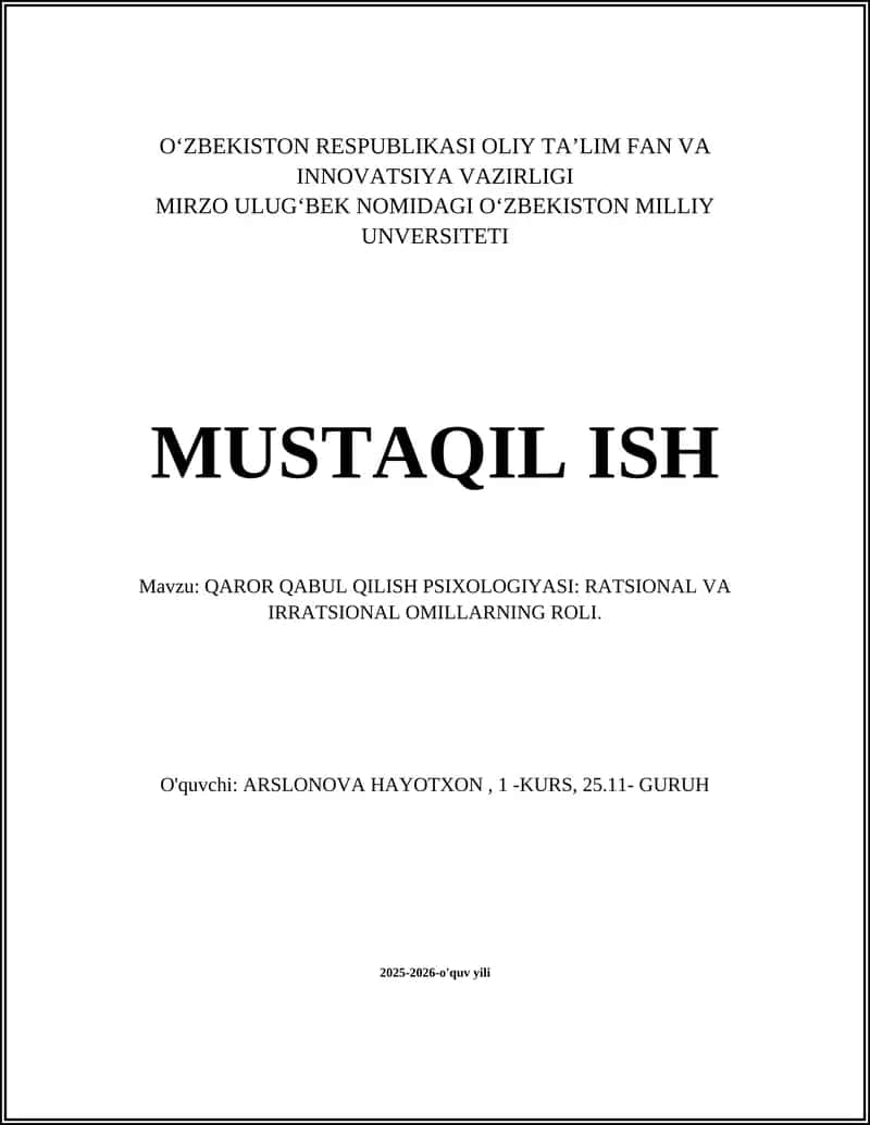 QAROR QABUL QILISH PSIXOLOGIYASI: RATSIONAL VA IRRATSIONAL OMILLARNING ROLI 1