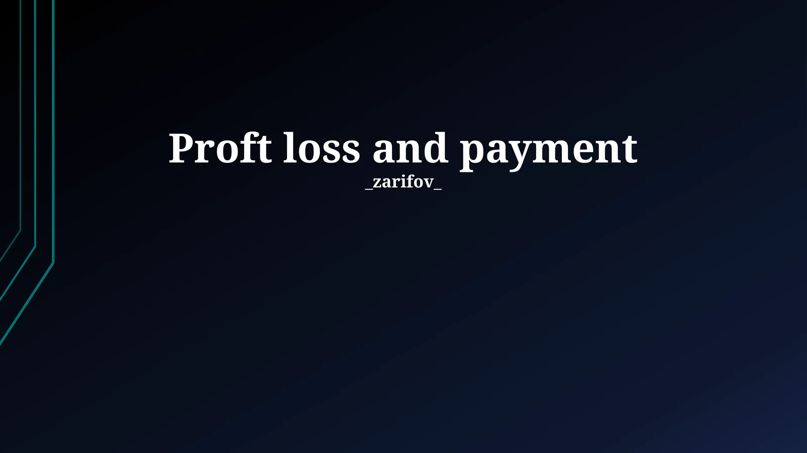 Proft loss and payment 1