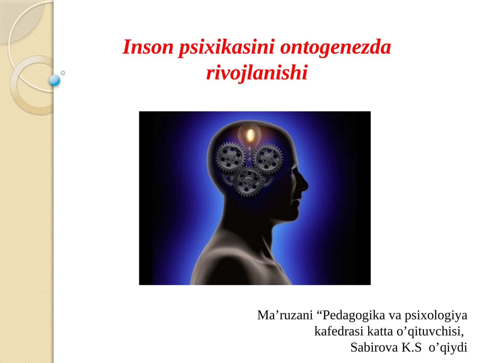 Inson psixikasi oning to'g'rizontog'enezdari vojlanishi 1