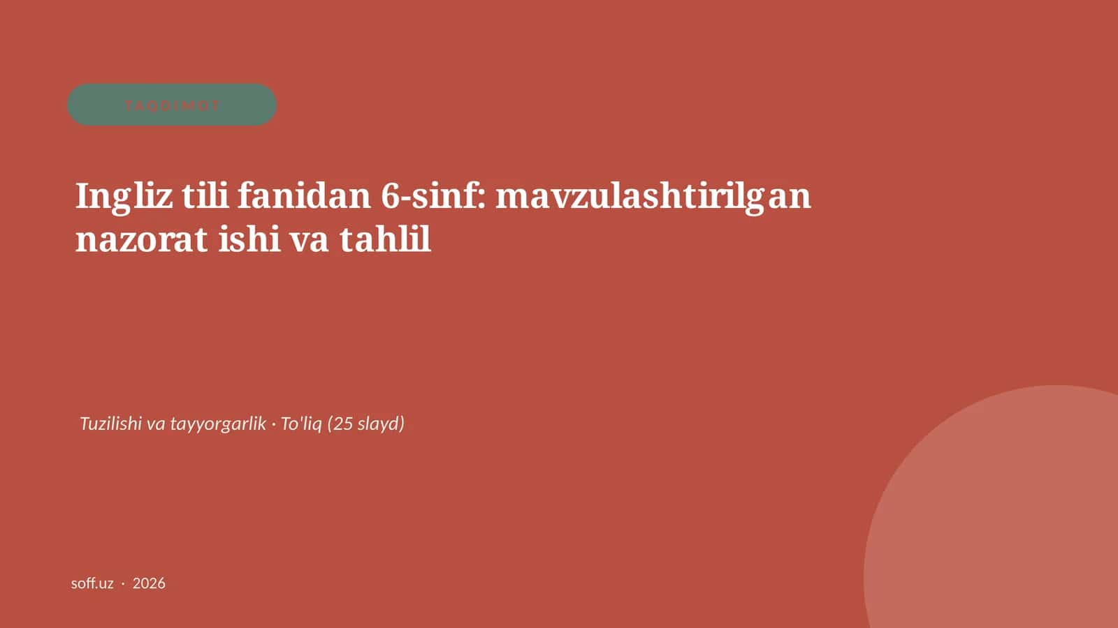 Ingliz tili fanidan 6-sinf: mavzulashtirilgan nazorat ishi va tahlil 1