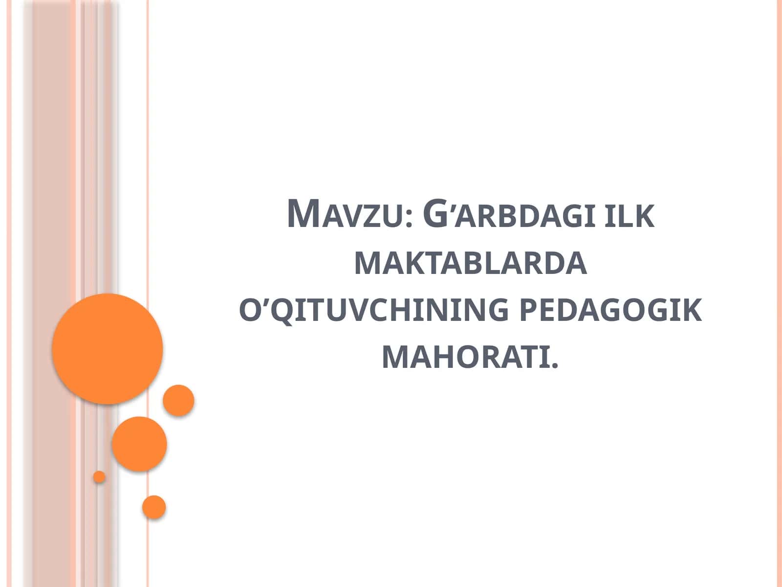G’arbdagi ilk maktablarda o’qituvchining pedagogik mahorati 1