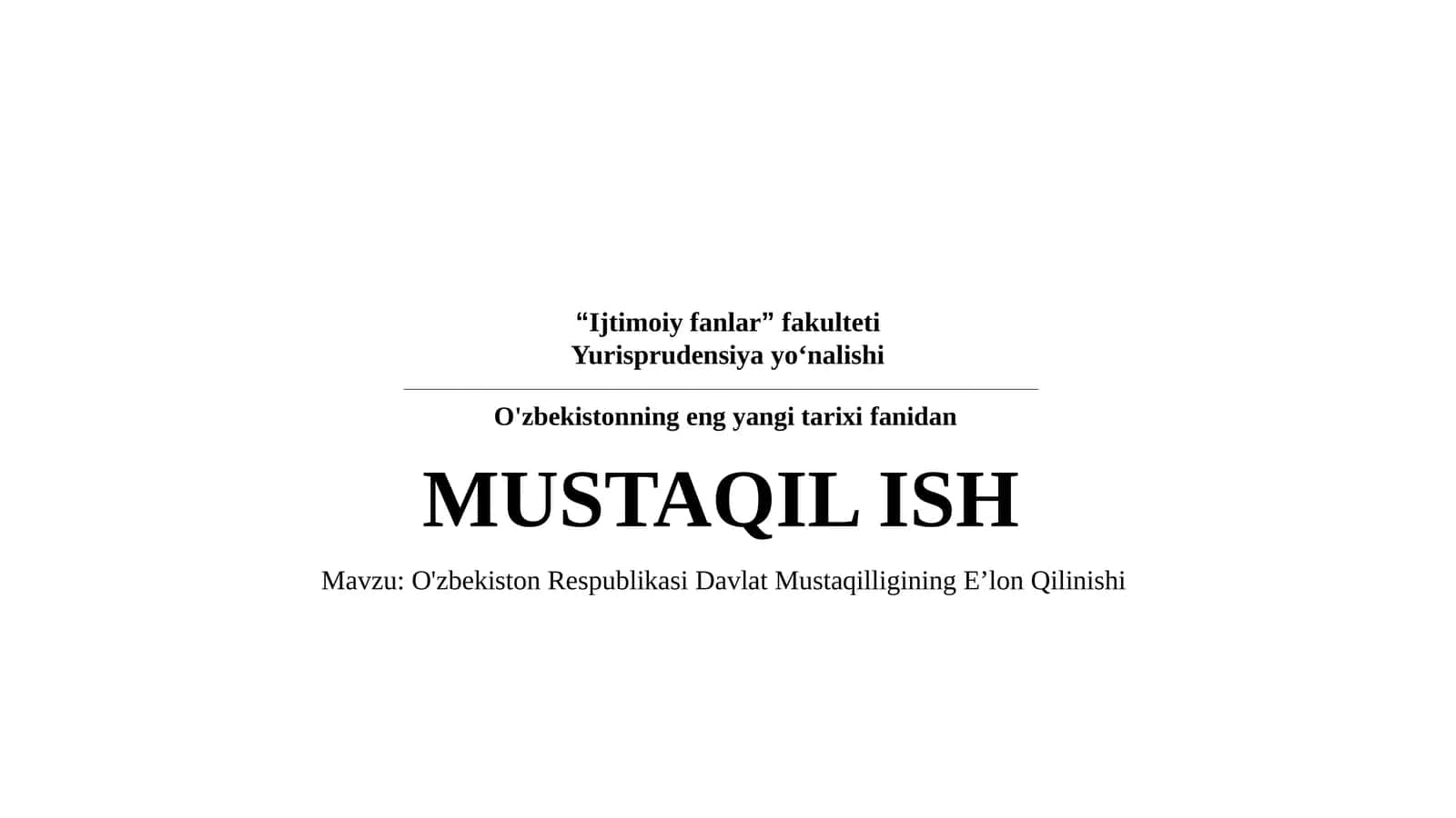 O'zbekiston Respublikasi Davlat Mustaqilligining E’lon Qilinishi 1