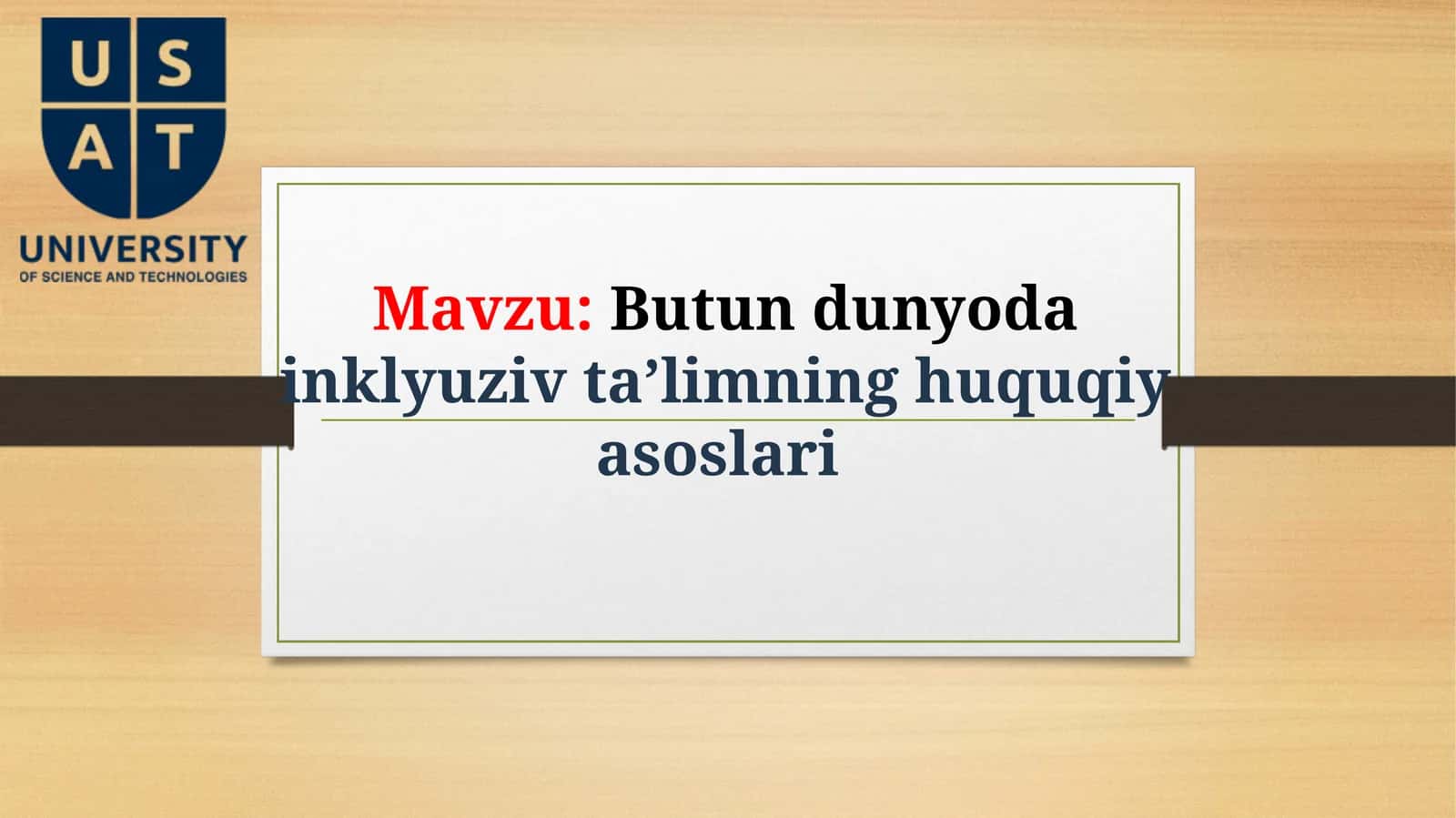 Butun dunyodainklyuziv ta’limning huquqiy asoslari 1