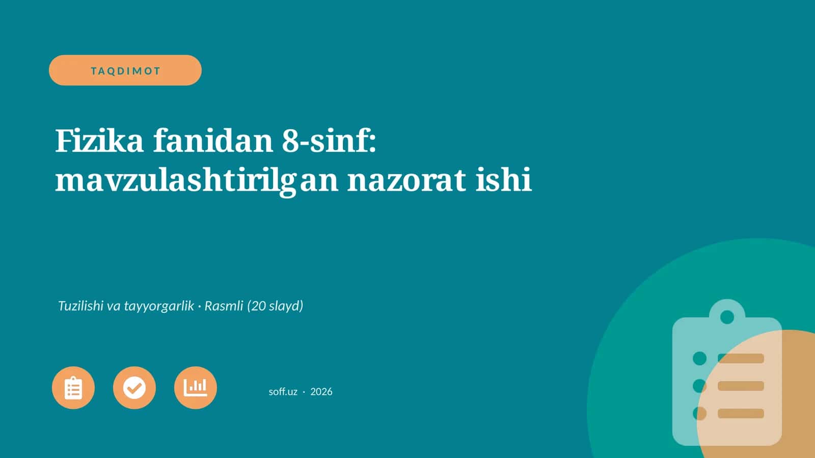Fizika fanidan 8-sinf: mavzulashtirilgan nazorat ishi 1