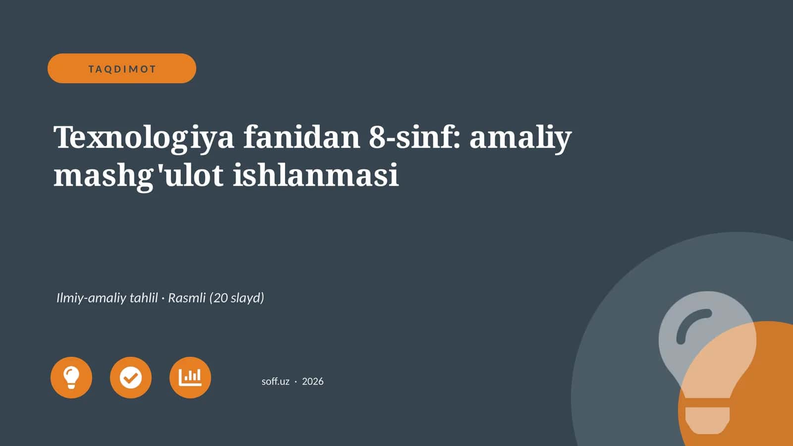 Texnologiya fanidan 8-sinf: amaliy mashg'ulot ishlanmasi 1