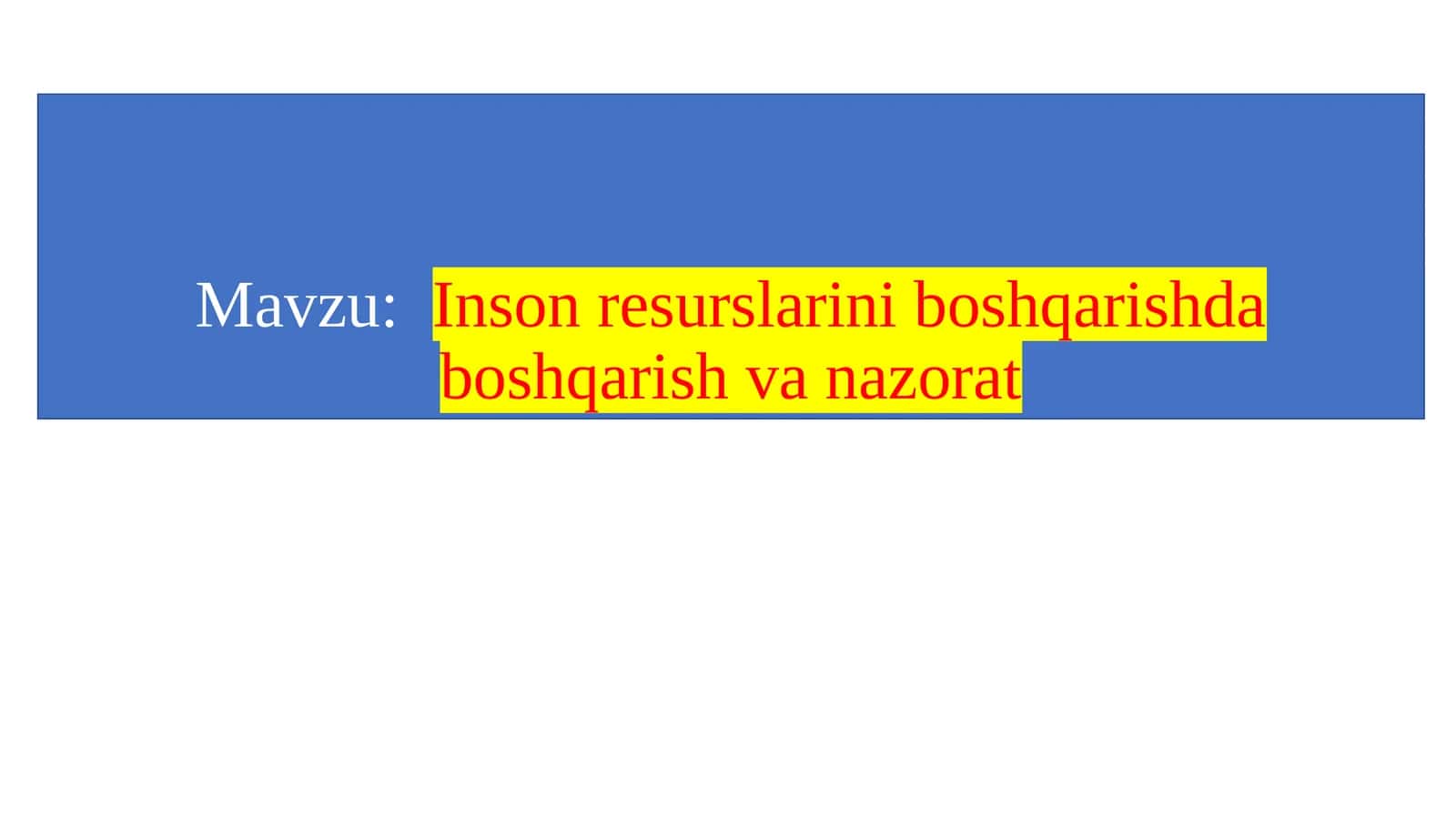 Inson resurslarini boshqarishda boshqarish va nazorat 1