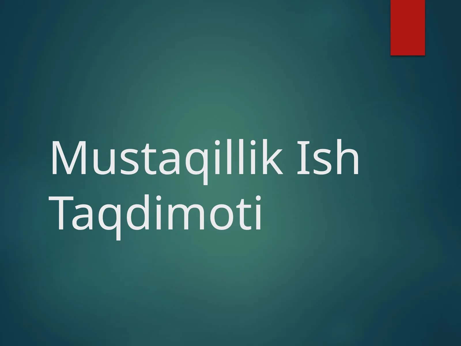 MustaqillikIshTaqdimoti 1