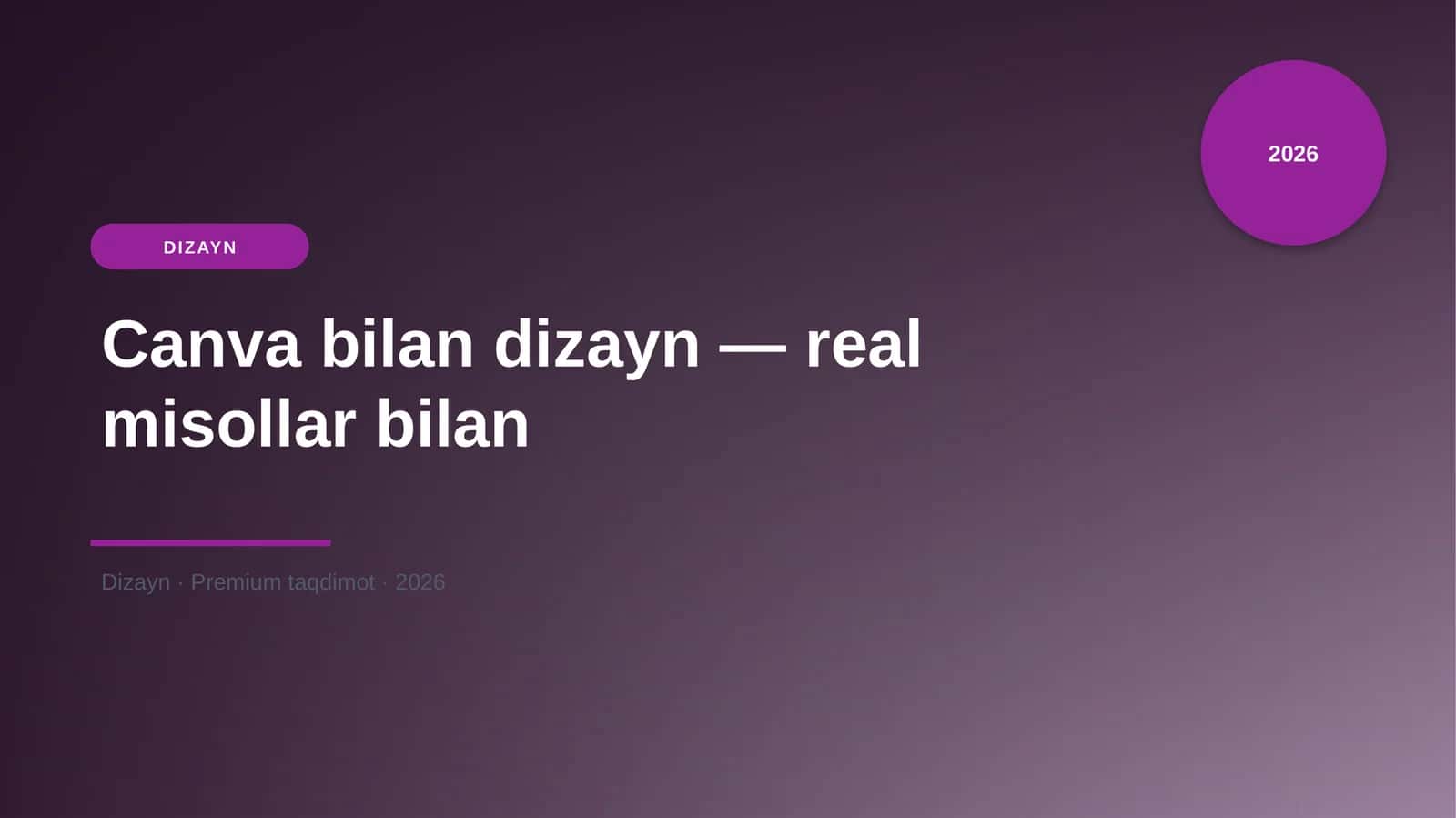 Canva bilan dizayn — real misollar bilan 1