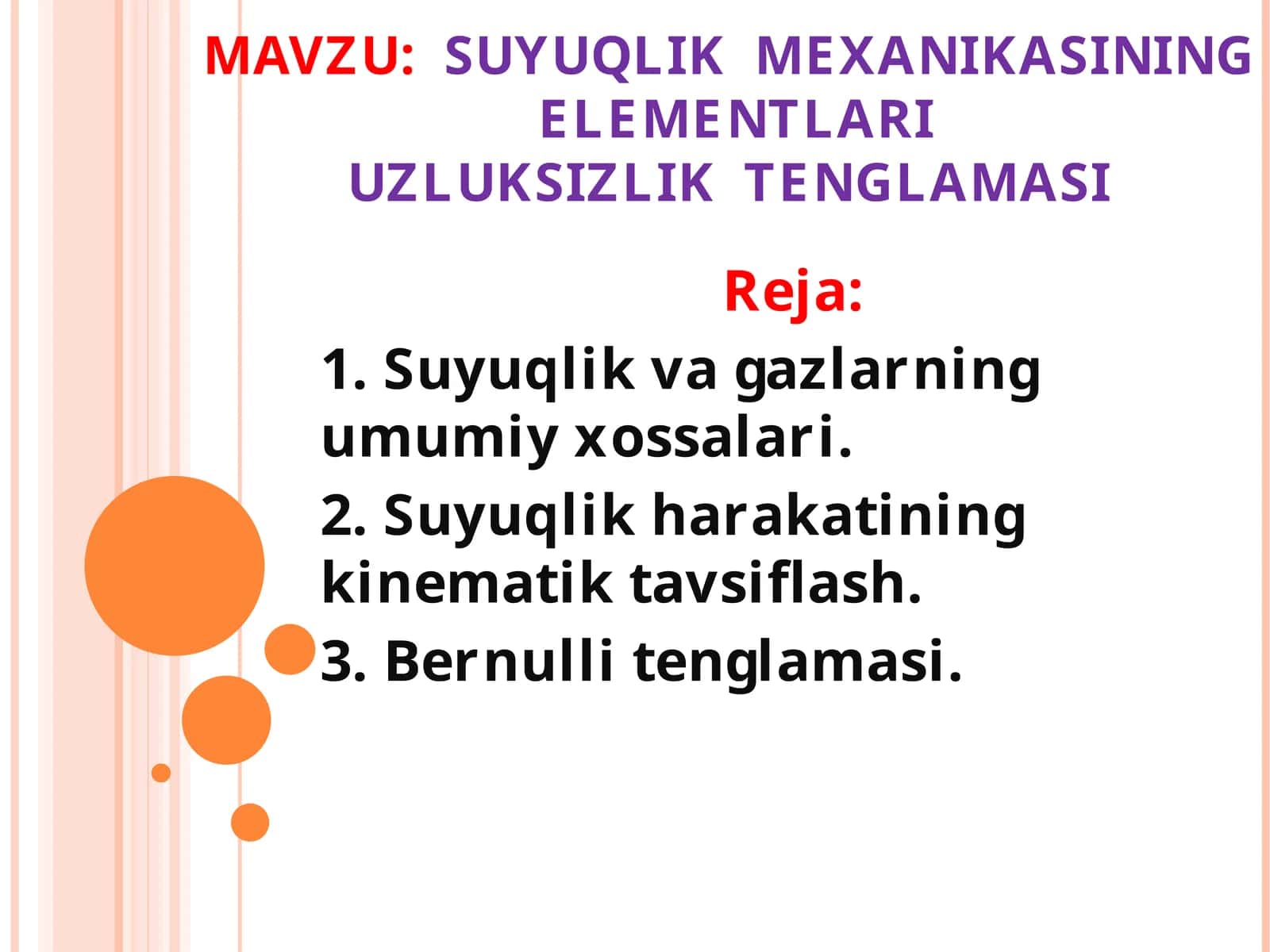 SUYUQLIK MEXANIKASINING ELEMENTLARIUZLUKSIZLIK TENGLAMASI 1