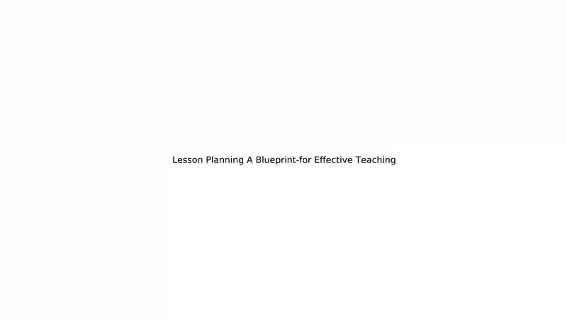 Lesson Planning A Blueprint-for Effective Teaching
