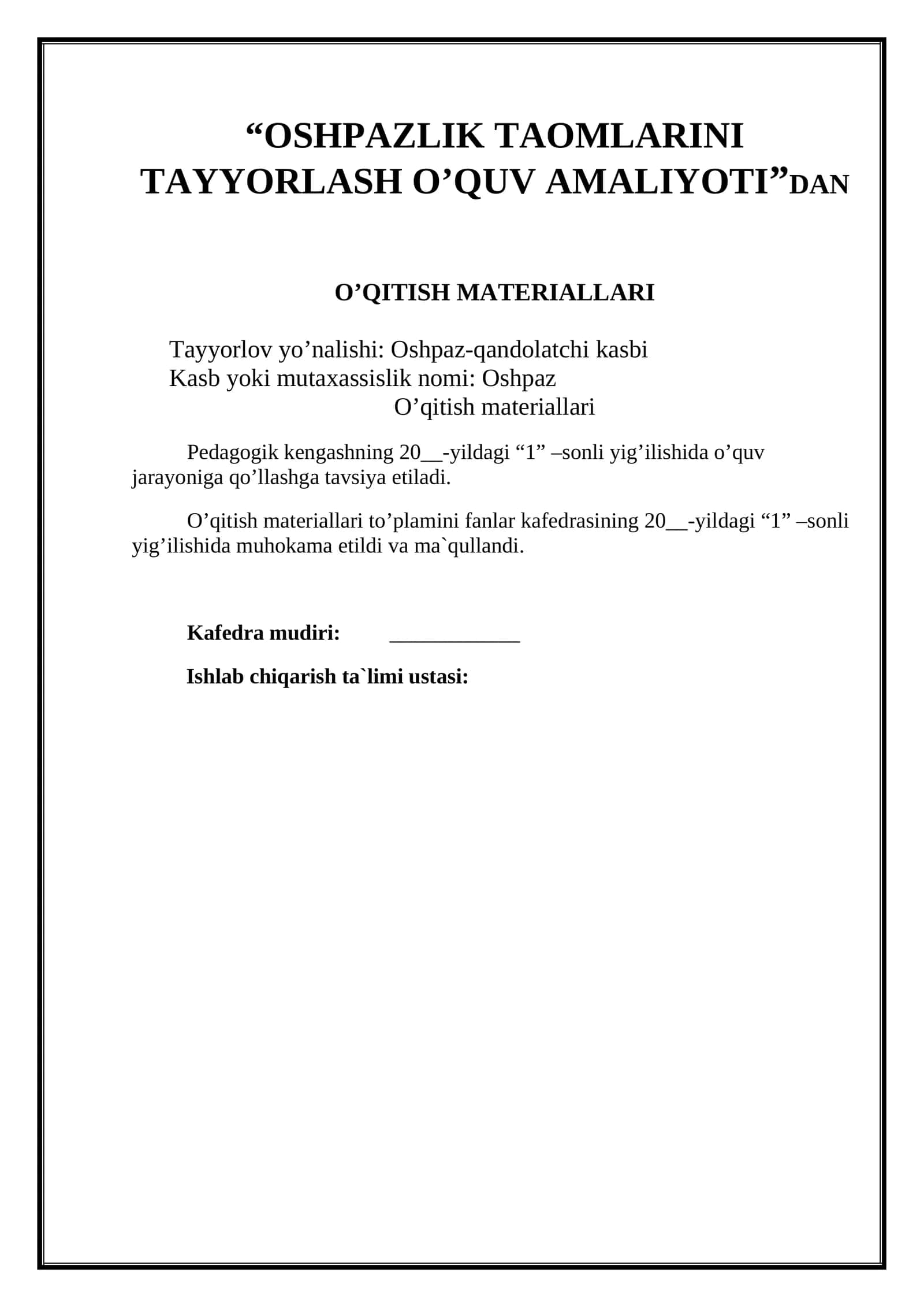 “OSHPAZLIK TAOMLARINI TAYYORLASH O’QUV AMALIYOTI”DAN O’QITISH MATERIALLARI 1