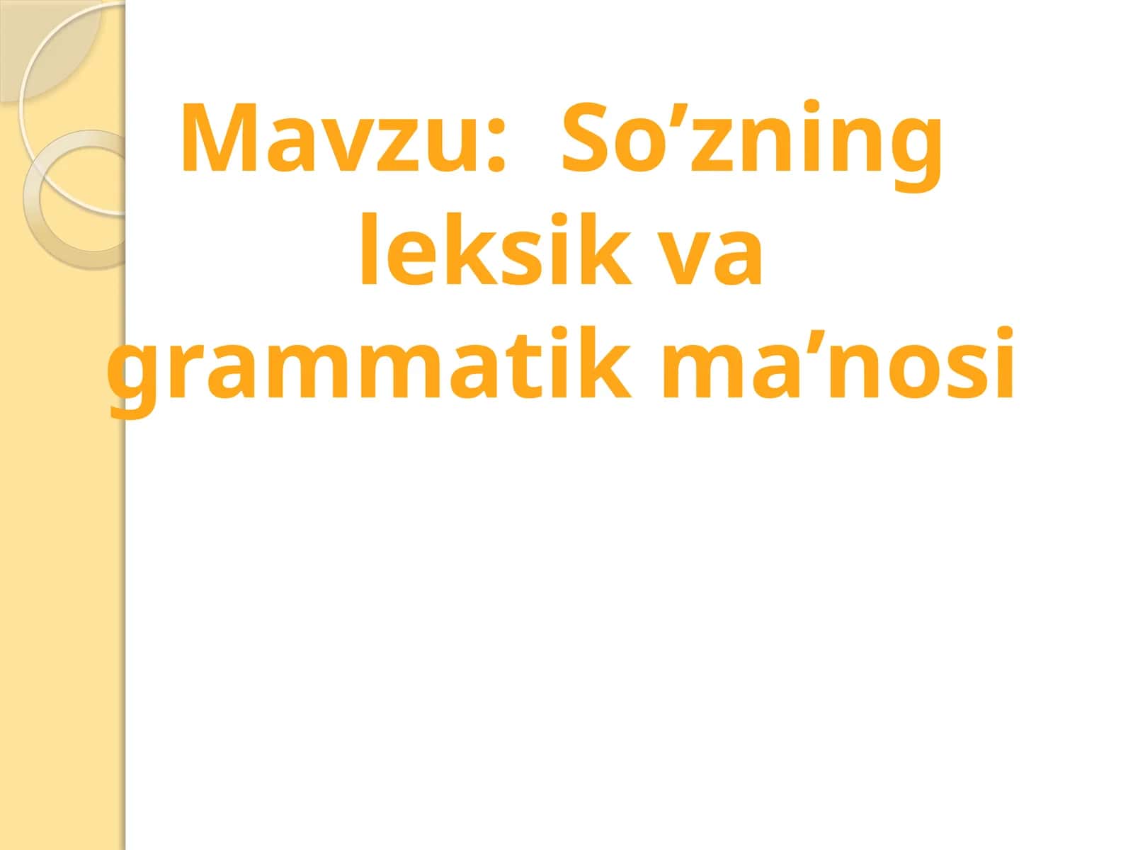 So’zning leksik va grammatik ma’nosi 1