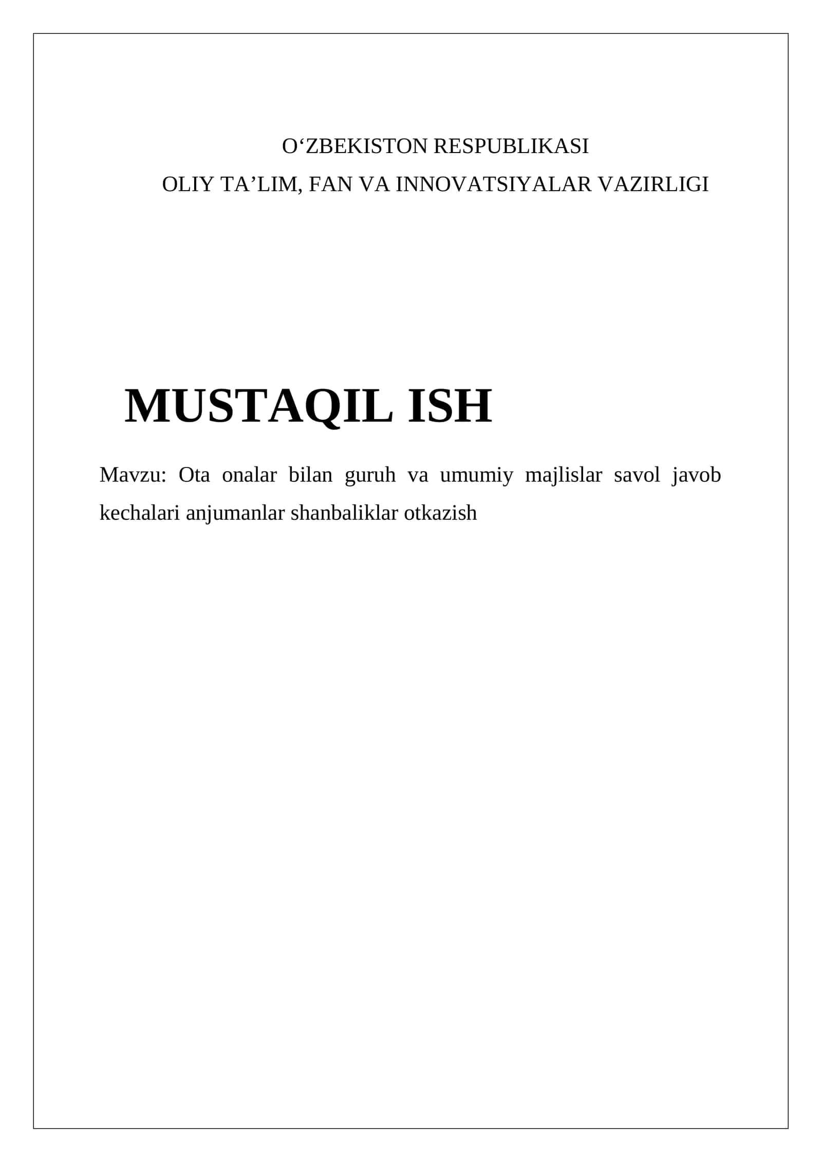 Ota onalar bilan guruh va umumiy majlislar savol javob kechalari anjumanlar shanbaliklar otkazish 1