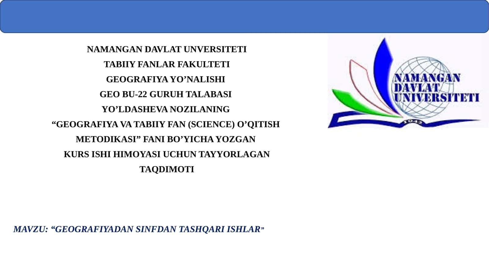 "GEOGRAFIYA VA TABIIY FAN (SCIENCE) O’QITISH METODIKASI" KURS ISHI TAYYORLIGI 1