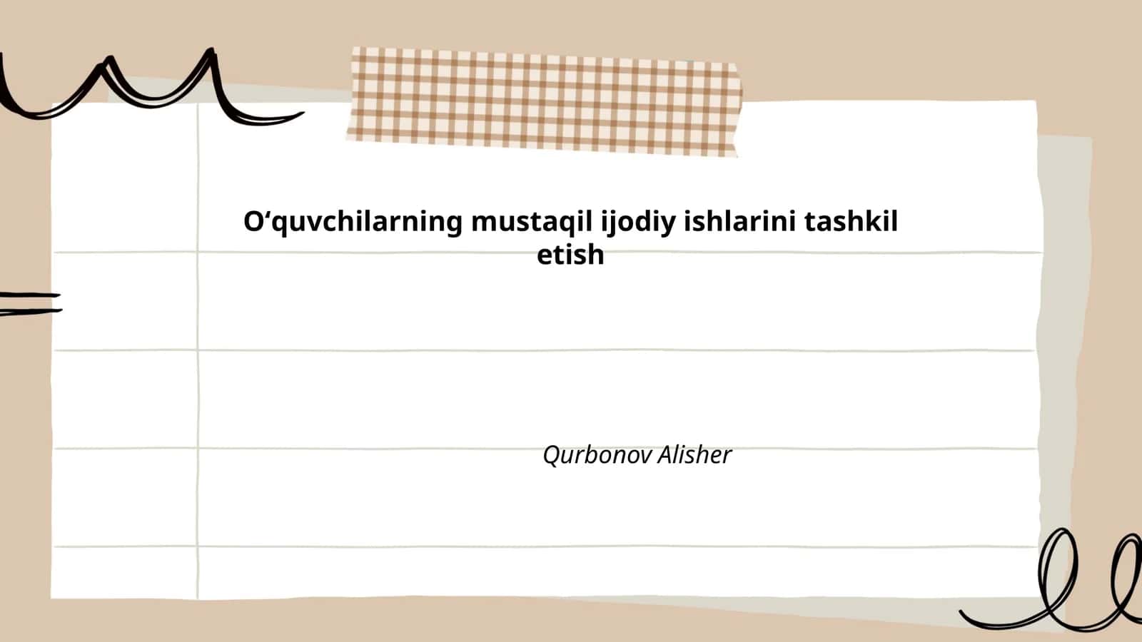 Oʻquvchilarning mustaqil ijodiy ishlarini tashkil etish 1