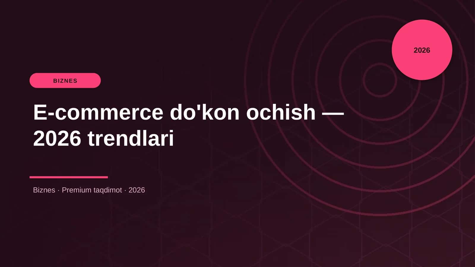 E-commerce do'kon ochish — 2026 trendlari 1