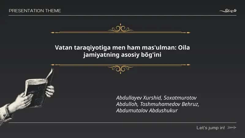 Vatan taraqiyotiga men ham mas'ulman: Oila jamiyatning asosiy bõg'ini 1