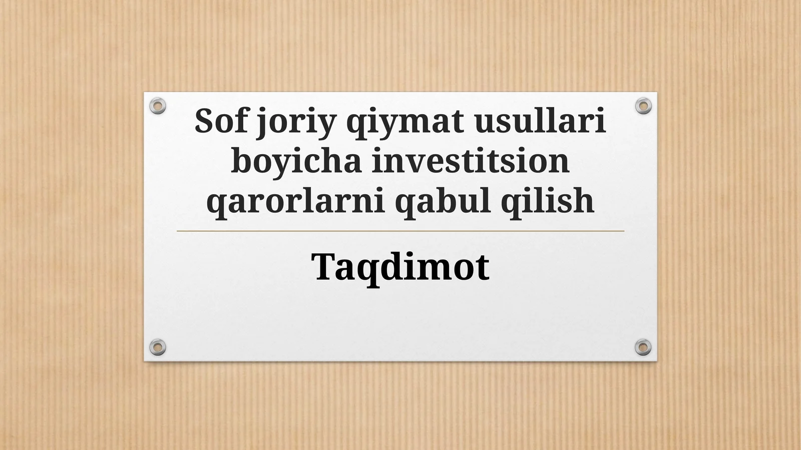Sofjoriy qiymat usullari bo'yicha investitsion qarorlarni qabul qilish 1