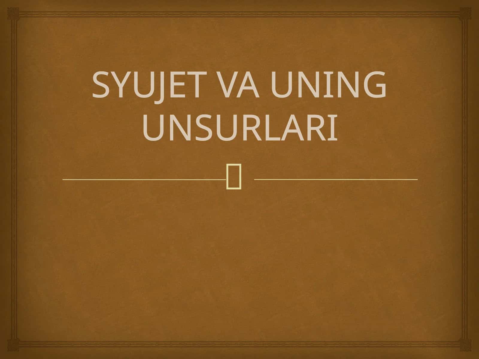 SYUJET VA UNING UNSURLARI 1