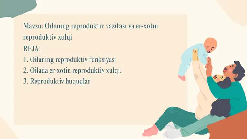 Mavzu: Oilaning reproduktiv vazifasi va er-xotin reproduktiv xulqi 1