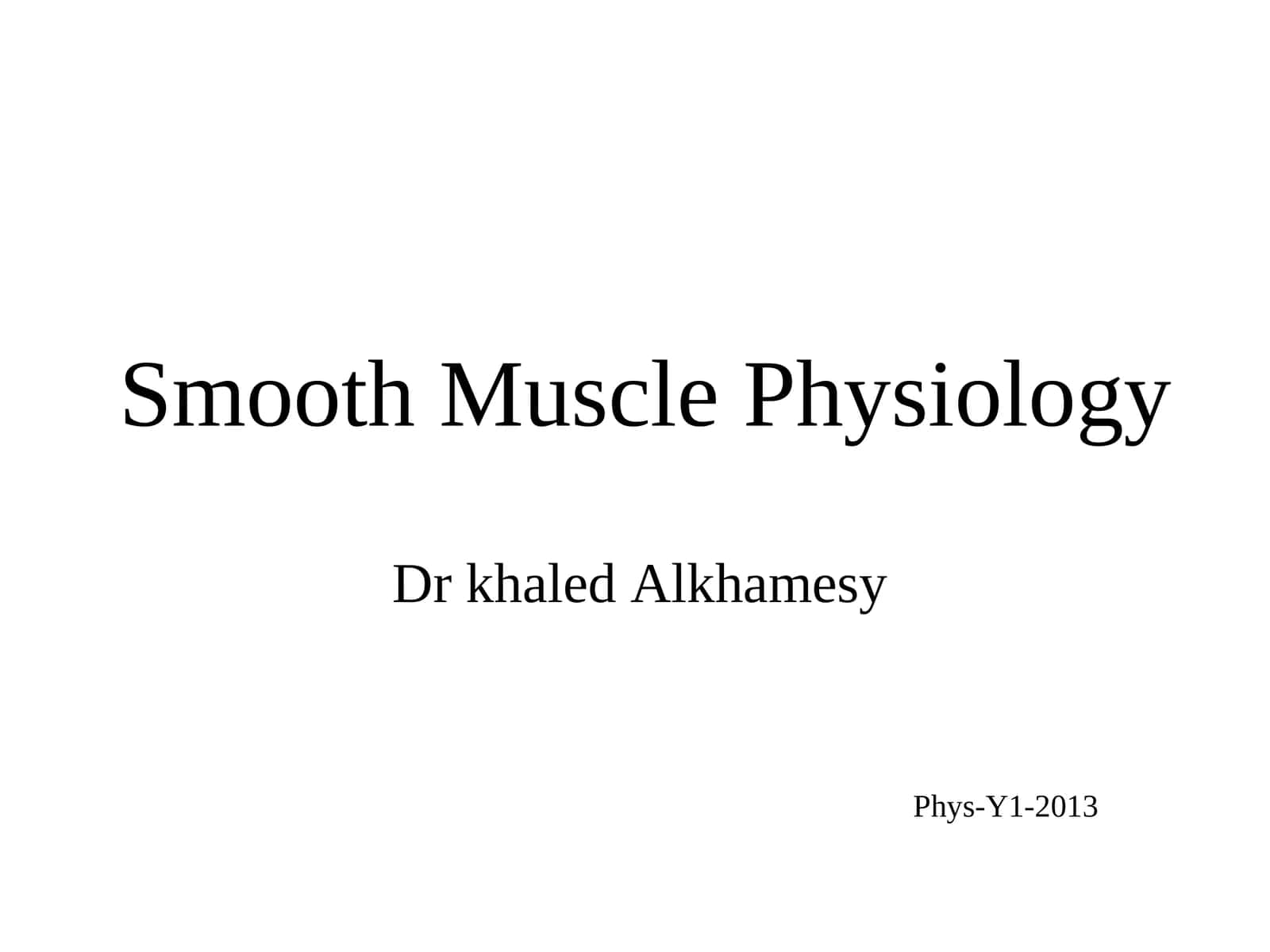 Smooth Muscle Physiology 1