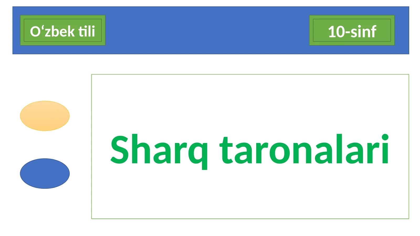 10-sinf O'zbek tili dars ishlanma. Sharq taronalari 1