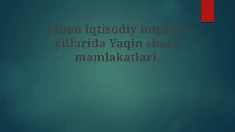 Jahon iqtisodiy inqirozi yillarida Yaqin sharq mamlakatlari 1