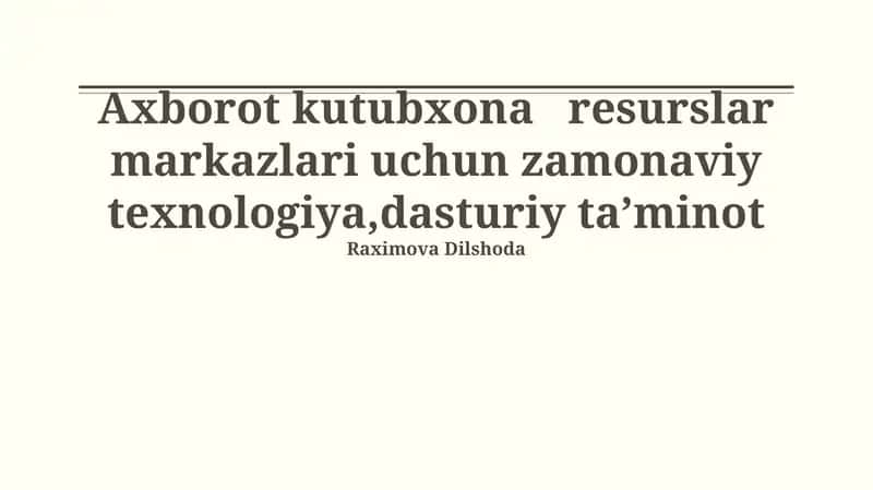 Zamonaviy kutubxona va resurs markazlari uchun dasturiy ta'minot 1