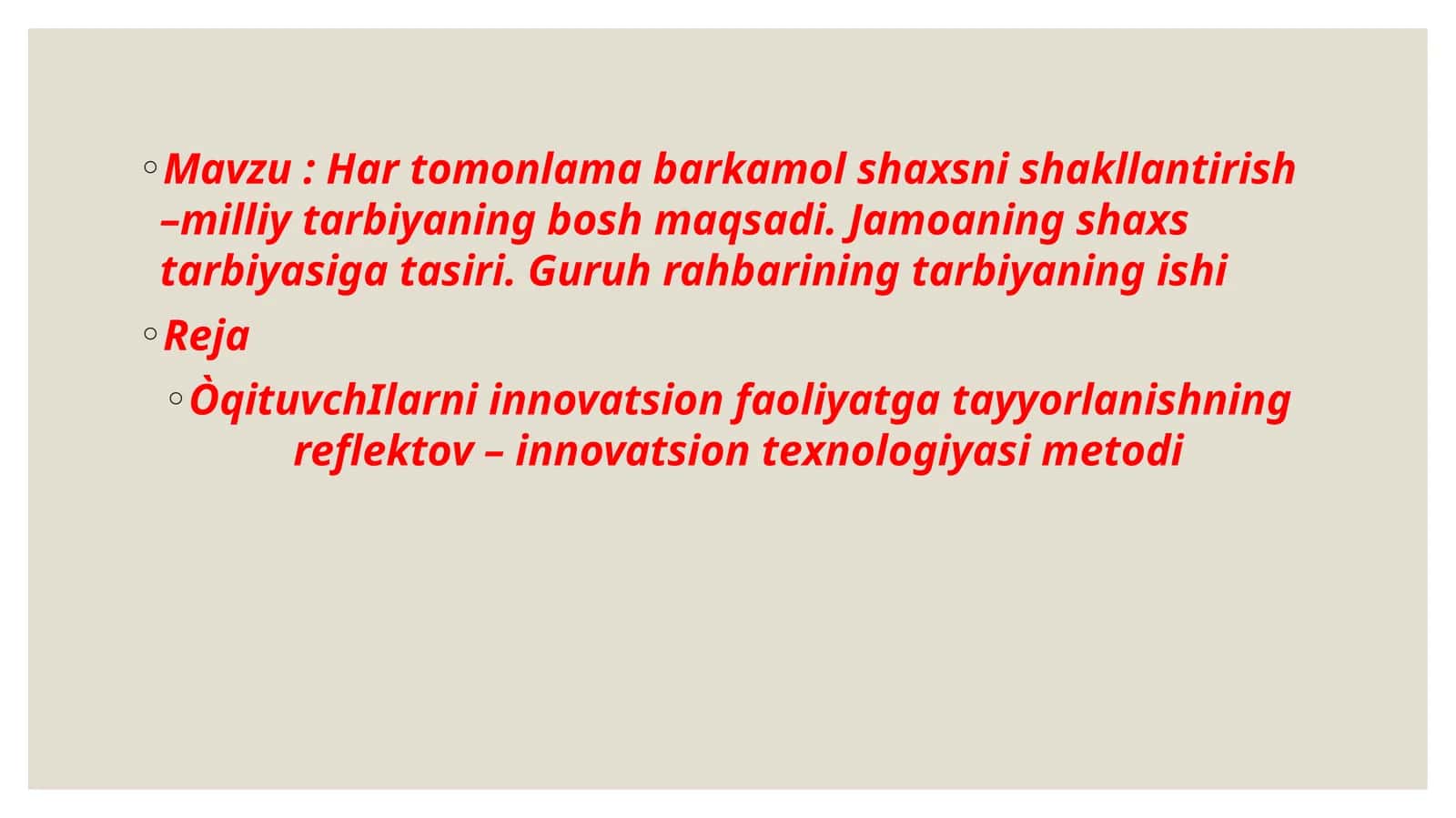 Har tomonlama barkamol shaxsni shakllantirish –milliy tarbiyaning bosh maqsadi 1
